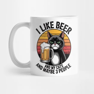 I Like Beer My Cat and Maybe 3 People - Day cats Mug